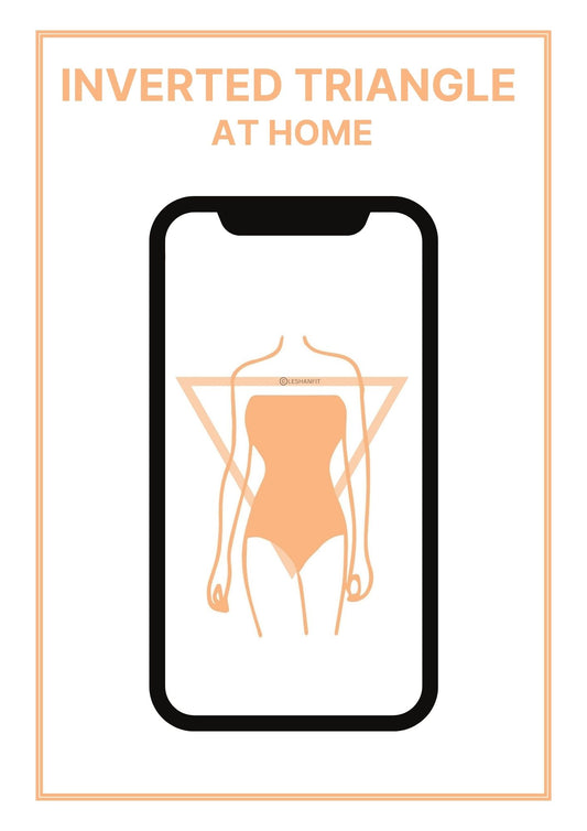 INVERTED TRIANGLE 12 WEEK HOME GUIDE